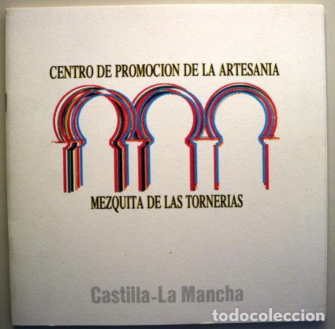 Gebrauchte B&uuml;cher: CENTRO DE PROMOCI&Oacute;N DE LA ARTESANIA. MEZQUITA DE LAS TORNER&Iacute;AS - Madrid 1995 - Ilustrado