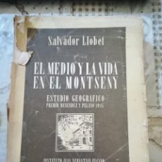 Libros de segunda mano: EL MEDIO Y LA VIDA EN EL MONTSENY - SALVADOR LLOBET - 1947