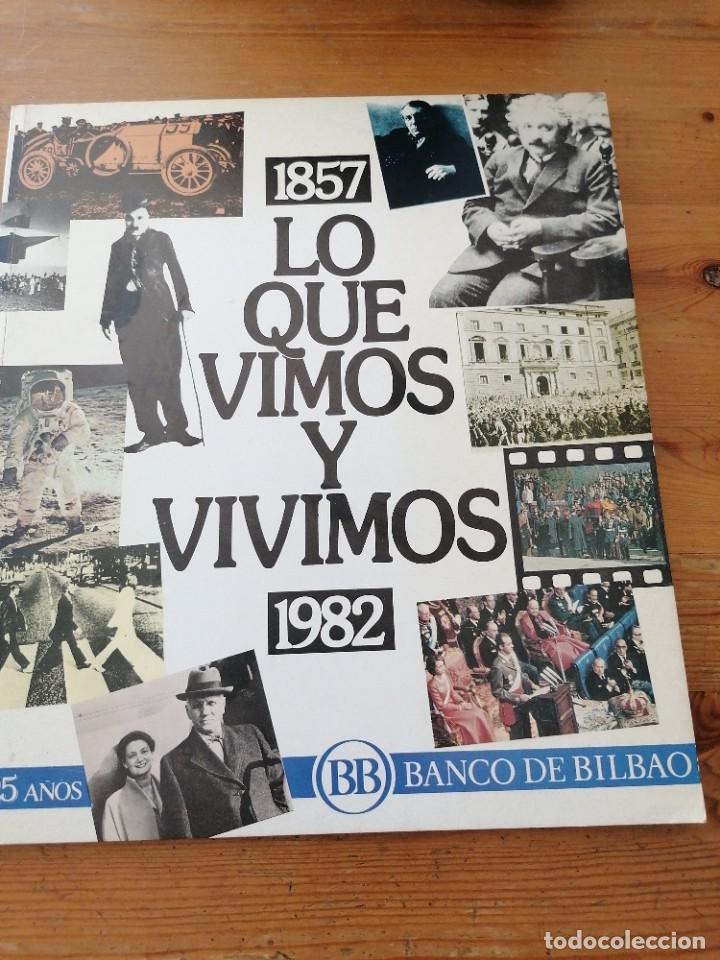 Libros de segunda mano: Lo que vimos y vivimos. 1857-1982 - Foto 1