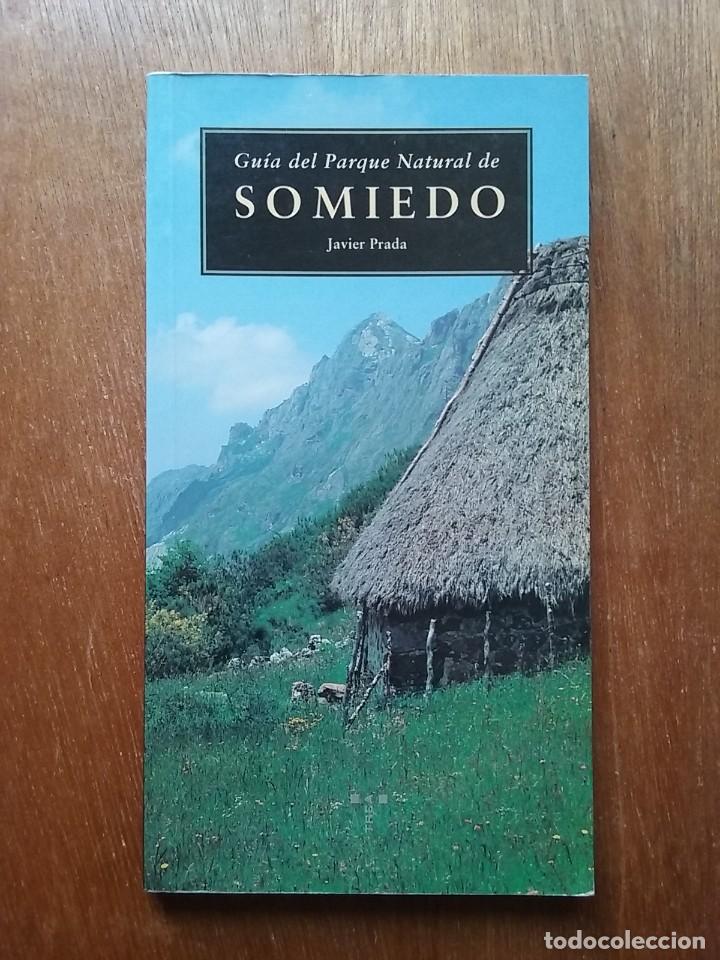 Libri di seconda mano: GUIA DEL PARQUE NATURAL DE SOMIEDO, JAVIER PRADA, EDICIONES TREA, 1996, asturias