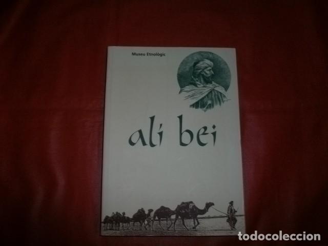 Libros de segunda mano: ALI BEI UN PELEGR&Iacute; CATAL&Agrave; PER TERRES DE l'ISLAM = ALI BEY UN PEREGRINO ESPA&Ntilde;OL POR TIERRAS DEL ISLAM