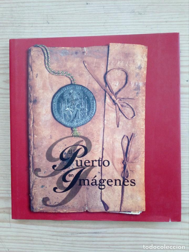 Libri di seconda mano: El Puerto De Santa Maria En Imagenes - 1998