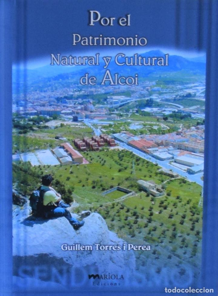 Gebrauchte B&uuml;cher: POR EL PATRIMONIO NATURAL Y CULTURAL DE ALCOI - Guillem TORRES I PEREA