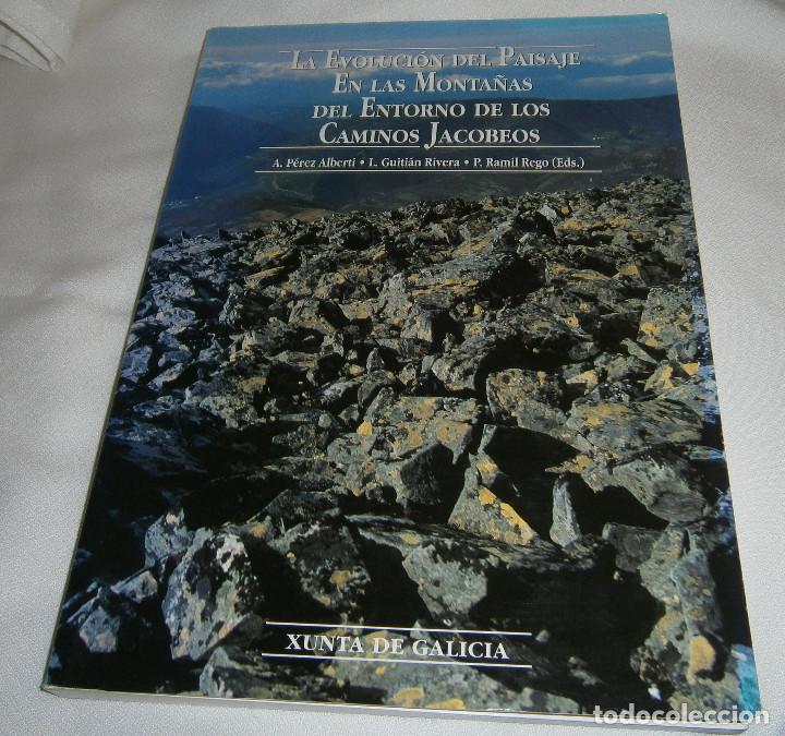Libros de segunda mano: la evolucion del paisaje en las monta&ntilde;as del entorno de los caminos jacobeos Xunta de Galicia