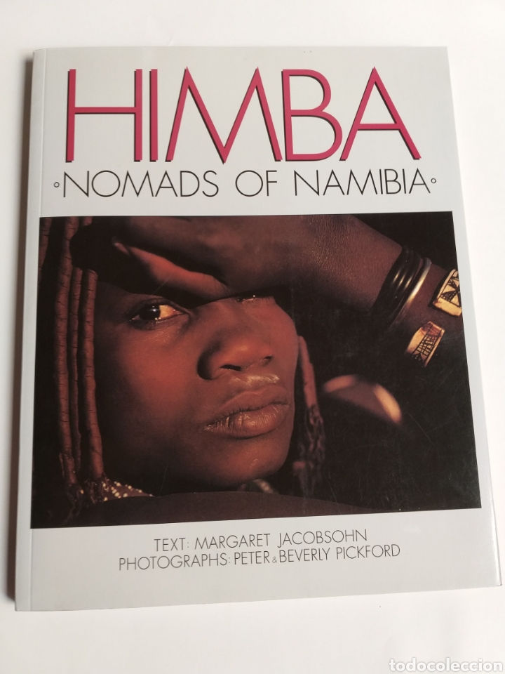 Second hand books: Himba Nomads of Namibia Margaret jacobsohn.Fhotographs Peter Beverly Pickford