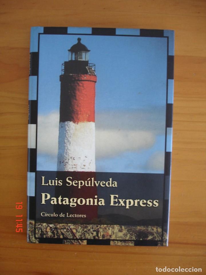 Libros de segunda mano: PATAGONIA EXPRESS.APUNTES DE VIAJE - LUIS SEP&Uacute;LVEDA - C&Iacute;RCULO DE LECTORES, 1999 - MUY BUEN ESTADO