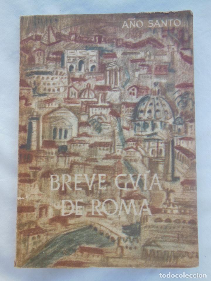 Livros em segunda m&atilde;o: BREVE GU&Iacute;A DE ROMA PARA LOS PEREGRINOS DEL VEINTICINCO JUBILEO. 1950