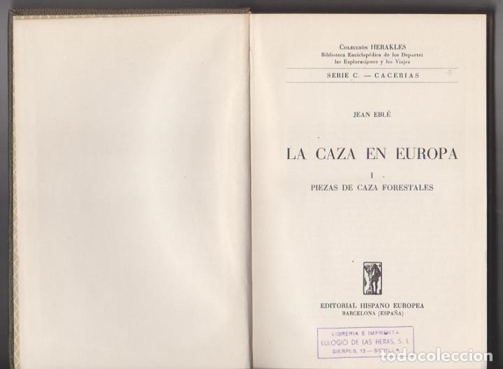 Libri di seconda mano: Jean Ebl&eacute;. La Caza en Europa I. Editorial Hispano Europea 1956