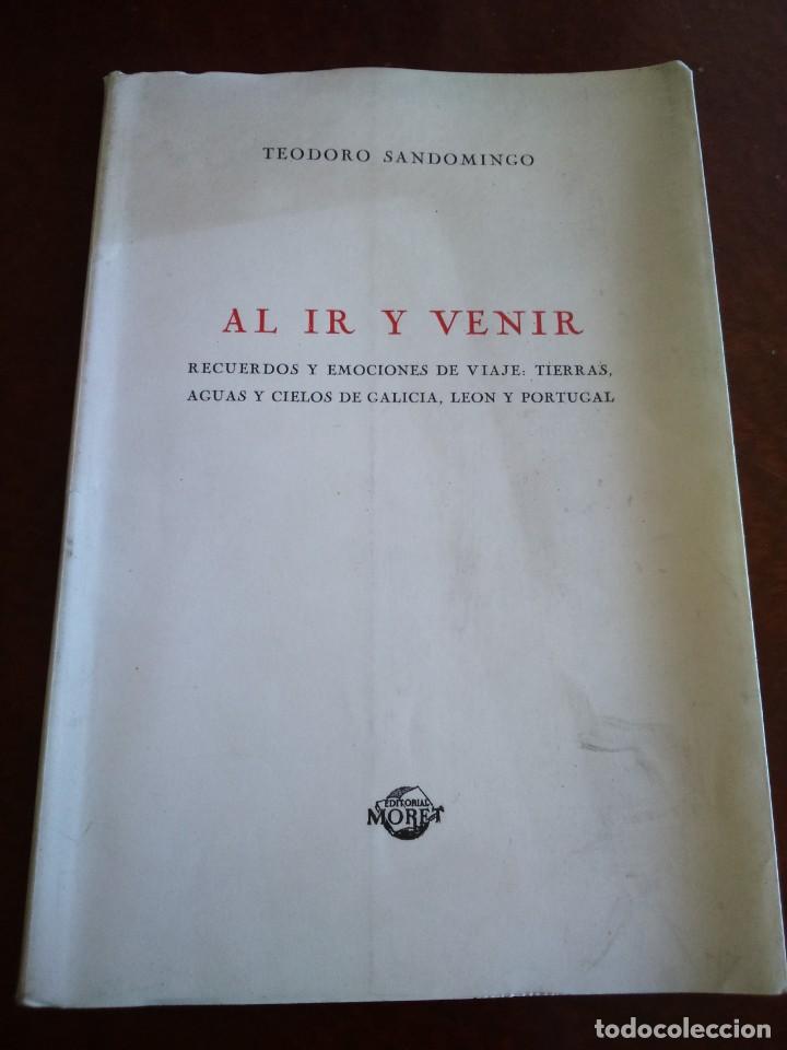 Gebrauchte B&uuml;cher: AL IR Y VENIR - RECUERDOS Y EMOCIONES DE VIAJE. TIERRAS, AGUAS Y CIELOS DE GALICIA, LEON Y PORTUGAL