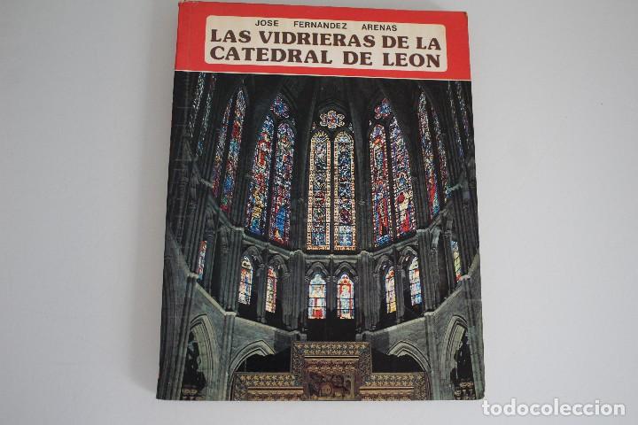 Libros de segunda mano: LAS VIDRIERAS DE LA CATEDRAL DE LE&Oacute;N - Foto 1