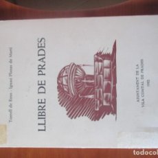 Libros de segunda mano: LLIBRE DE PRADES -IGNASI PLANAS 1982