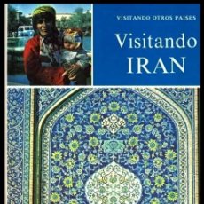 Libros de segunda mano: M6340 - VISITANDO IRAN. JANINE WIELDE. EDITORIAL MOLINO 1980.