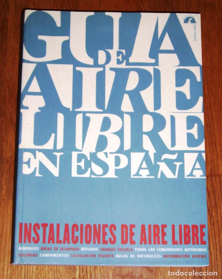 Libri di seconda mano: GU&Iacute;A DE AIRE LIBRE EN ESPA&Ntilde;A : Instalaciones de Aire Libre (Gu&iacute;as Link)