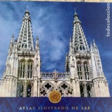 Libros de segunda mano: ATLAS ILUSTRADO DE LAS CATEDRALES DE ESPAÑA