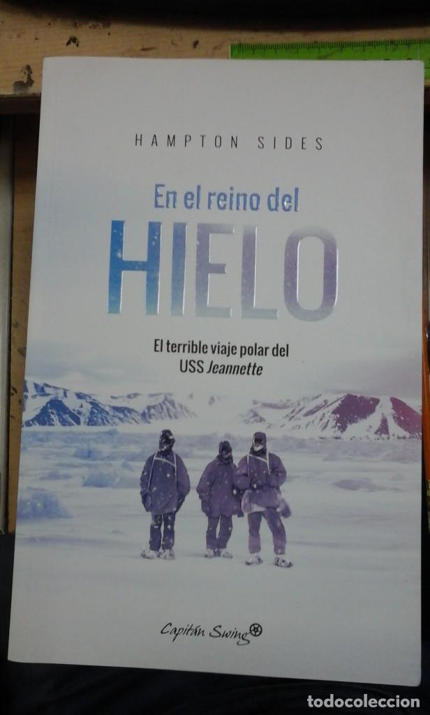 Libros de segunda mano: EN EL REINO DEL HIELO. El terrible viaje polar del USS Jeannette (Madrid, 2017)