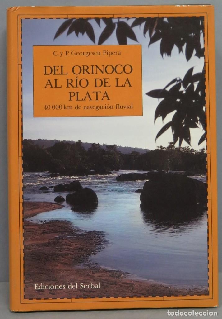 Gebrauchte B&uuml;cher: DEL ORINOCO AL RI&Oacute; DE LA PLATA 40.000 KIL&Oacute;METROS DE NAVEGACI&Oacute;N FLUVIAL. GEORGESCO PIPERA