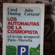 Libros de segunda mano: LOS AUTONAUTAS DE LA COSMOPISTA, DE JULIO CORTÁZAR. SIN LEER. MUCHNIK ED., 1983.. Lote 213546453