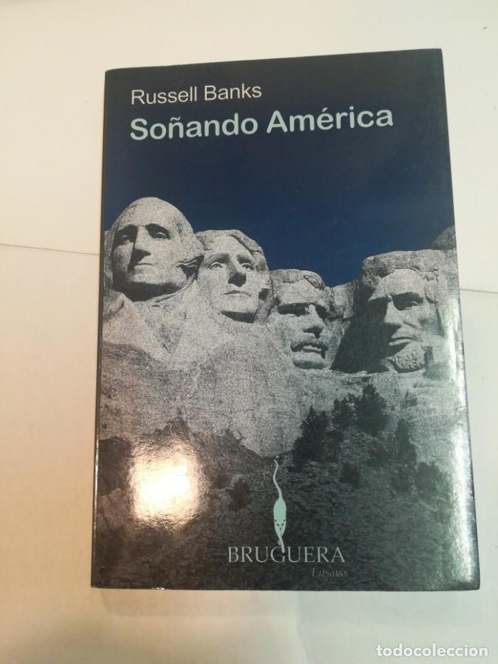 Libri di seconda mano: RUSELL BANKS So&ntilde;ando Am&eacute;rica S85AT