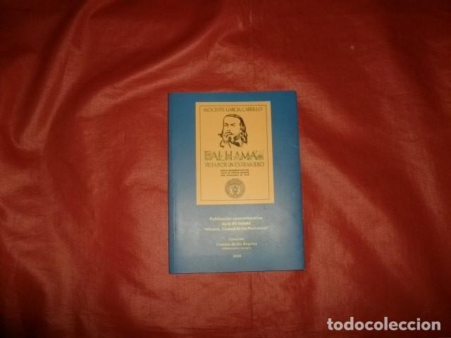 Gebrauchte B&uuml;cher: ALHAMA DE GRANADA VISTA POR UN EXTRANJERO (TE&Oacute;FILO GAUTIER) - INOCENTE GARC&Iacute;A CARRILLO