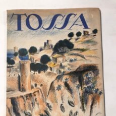 Libros de segunda mano: TOSSA / JOAN ALAVEDRA / ILUSTRACIONES JAUME PLA / EDIT. ORBIS / 1954. Lote 215002120