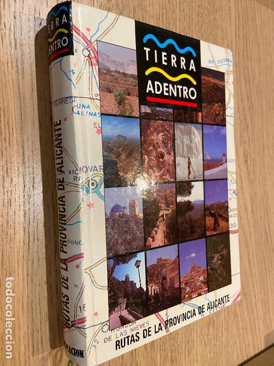 Libri di seconda mano: TIERRA ADENTRO RUTAS DE LA PROVINCIA DE ALICANTE 1990