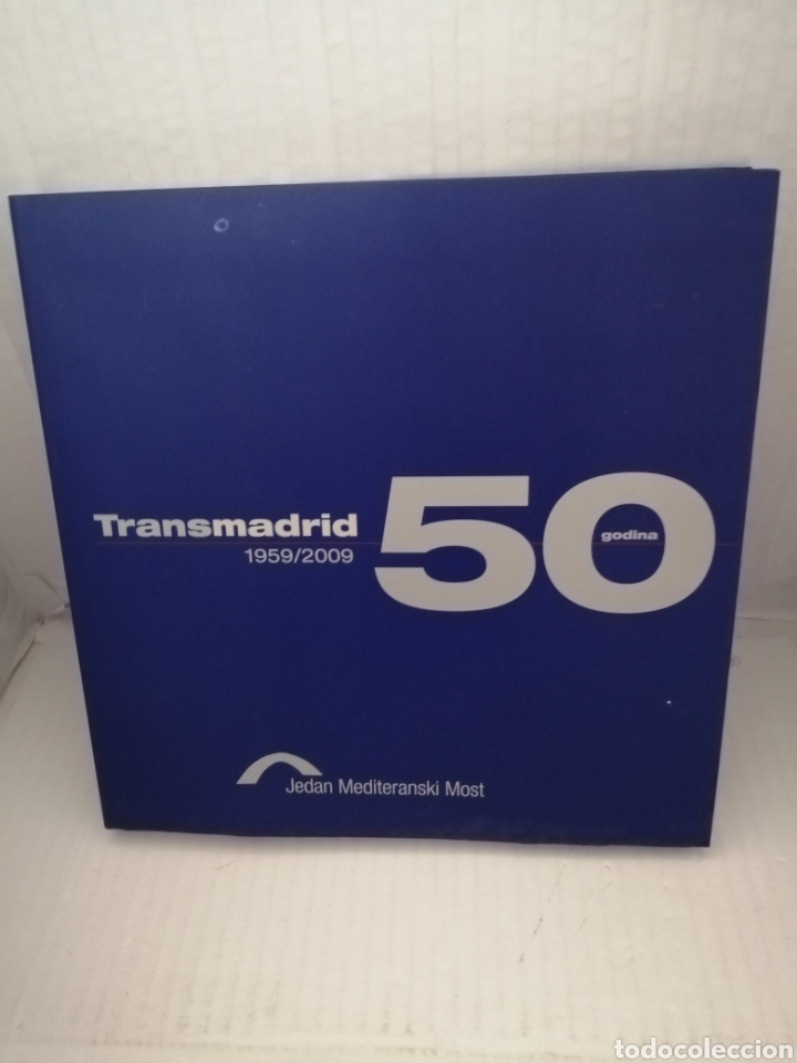 Gebrauchte B&uuml;cher: TRANSMADRID 1959/2009, 50 Aniversario: Un Puente Sobre el Mediterr&aacute;neo / Jedan Mediteranski Most