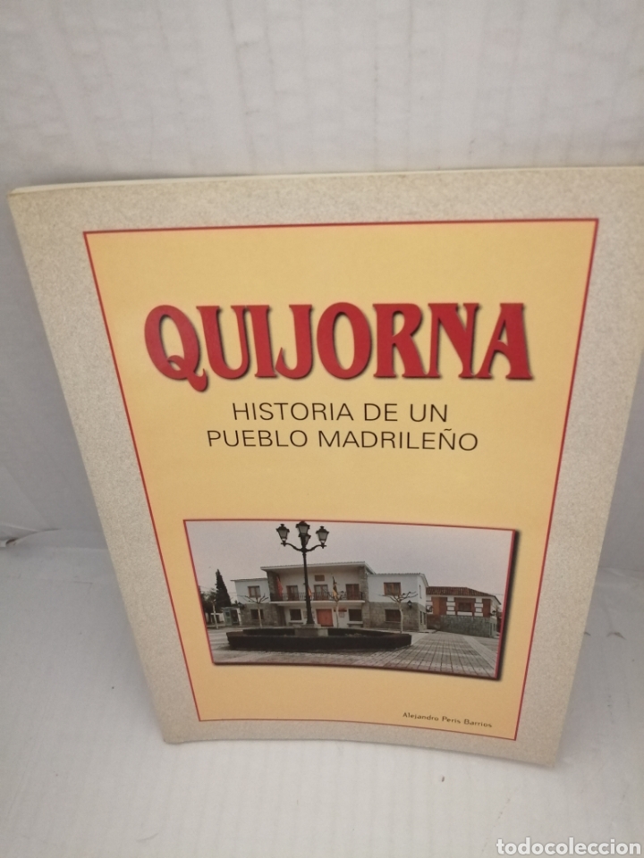 Gebrauchte B&uuml;cher: Quijorna: Historia de un pueblo madrile&ntilde;o