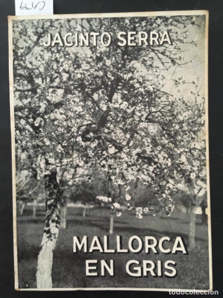 Libros de segunda mano: MALLORCA EN GRIS, JACINTO SERRA, DEDICADO - Foto 1