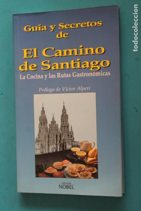 Libri di seconda mano: GUIA Y SECRETOS DE EL CAMINO DE SANTIAGO, LA COCINA Y LAS RUTAS GASTRONOMICAS, 1993