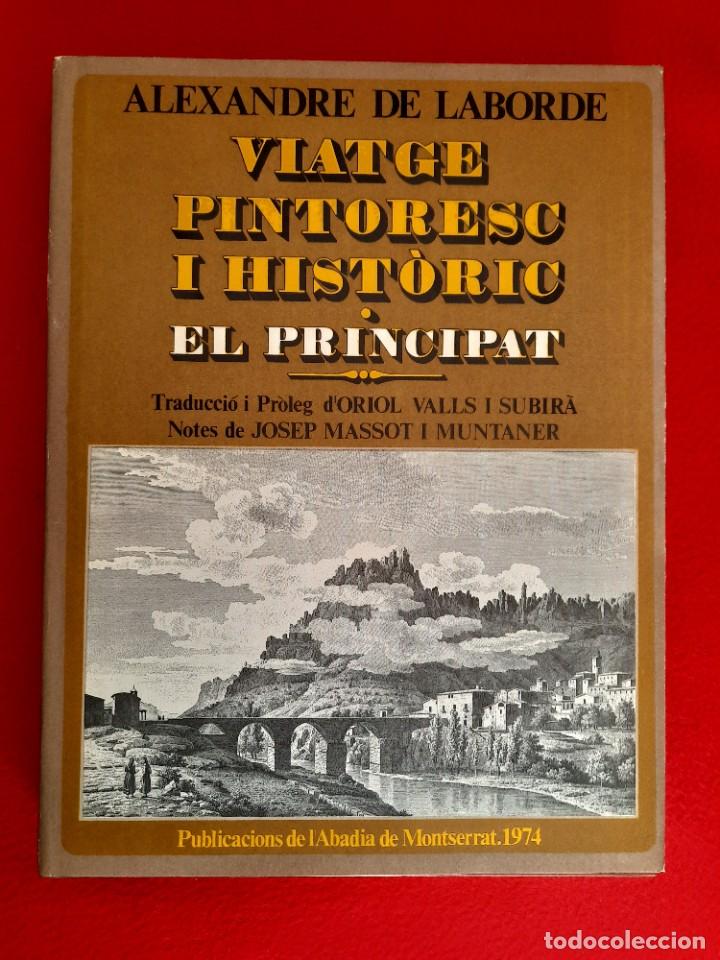 Libros de segunda mano: Laborde Viatge pintoresc i historic el principat. Catalunya Barcelona Montserrat mapas vistas 1974