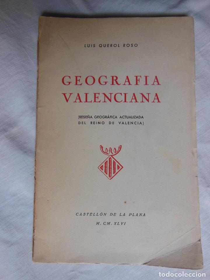 Libri di seconda mano: GEOGRAFIA VALENCIANA. QUEROL ROSO LUIS. 1946