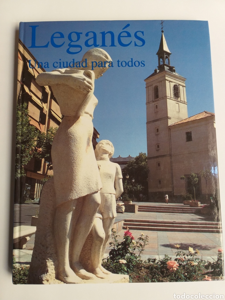 Second hand books: Legan&eacute;s una ciudad para todos . Ayuntamiento de Legan&eacute;s 1995 Madrid