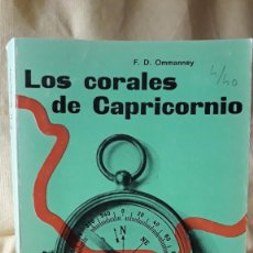 Libros de segunda mano: LOS CORALES DE CAPRICORNIO. OMMANNEY, F. D. - EXPLORACIONES PESQUERAS EN EL INDICO. PEDIDO MÍNIMO 5