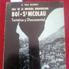 Libros de segunda mano: BOÍ·ST NICOLAU. VALL DE LA NOGUERA RIBARGORÇANA. TURÍSTICA Y DOCUMENTAL. VILA BLANCH. ALPINA + MAP.