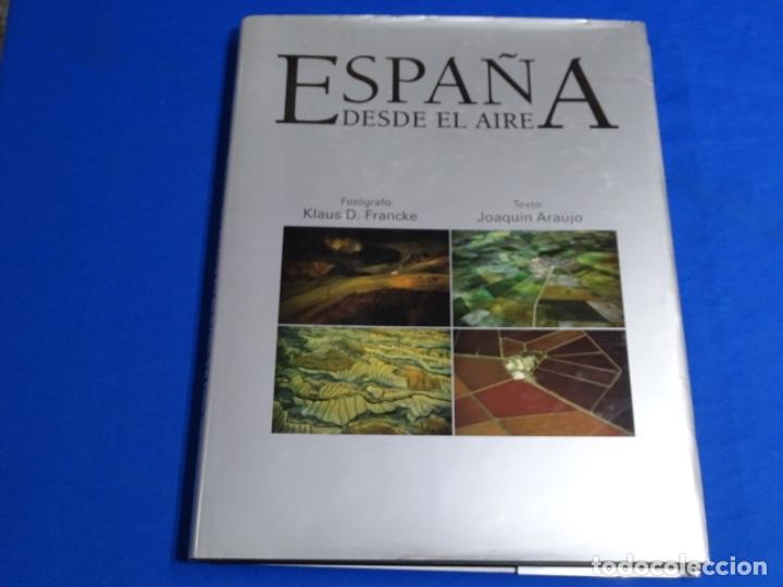 Libros de segunda mano: ESPA&Ntilde;A DESDE EL AIRE.KLAUS D. FRANCKE.JOAQUIN ARAUJO.2005