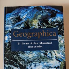 Libros de segunda mano: GEOGRAFHICA - EL GRAN ATLAS MUNDIAL ILUSTRADO - IMPECABLE