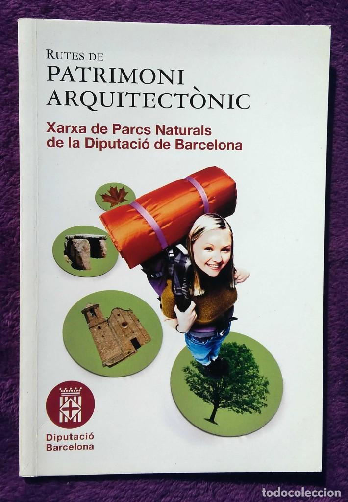 Libros de segunda mano: ❤️Descubre Rutes de Patrimoni Arquitect&ograve;nic Xarxa de Parcs Naturals de la Diputaci&oacute; de Barcelona❤