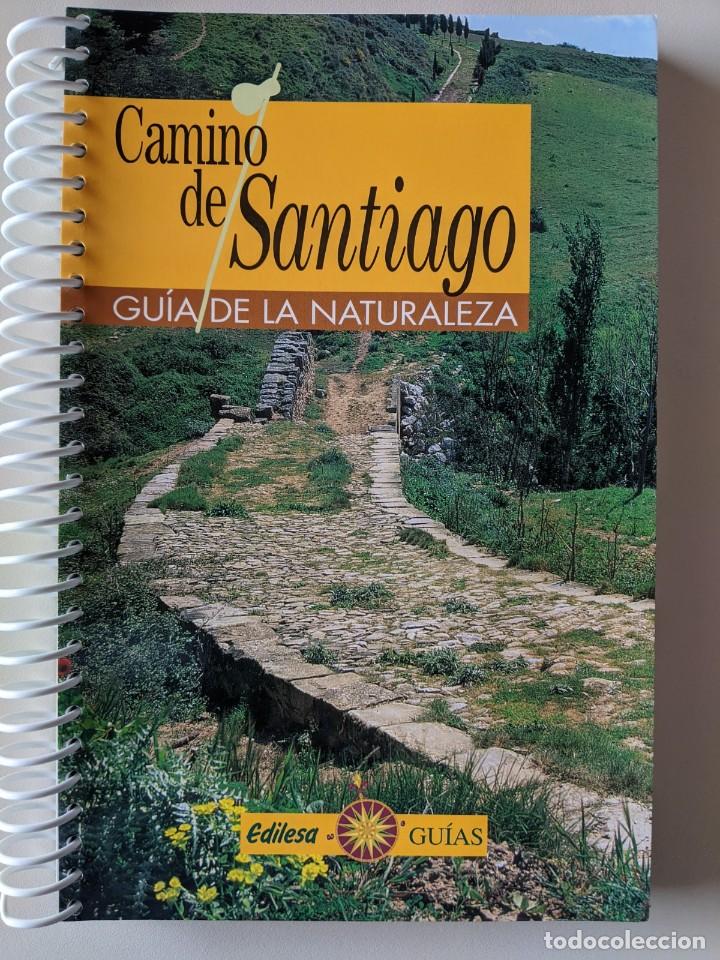 Libros de segunda mano: CAMINO DE SANTIAGO - GUIA DE LA NATURALEZA - CON ESPIRAL - GUIAS EDILESA