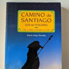 Libros de segunda mano: CAMINO DE SANTIAGO GUIA DEL PEREGRINO A PIE A CABALLO EN BICICLETA EN COCHE ANTONIO VIÑAYO EDILESA. Lote 224176377