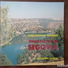 Libros de segunda mano: ITINERARIOS POR SEGOVIA - LANCIA. Lote 224713535