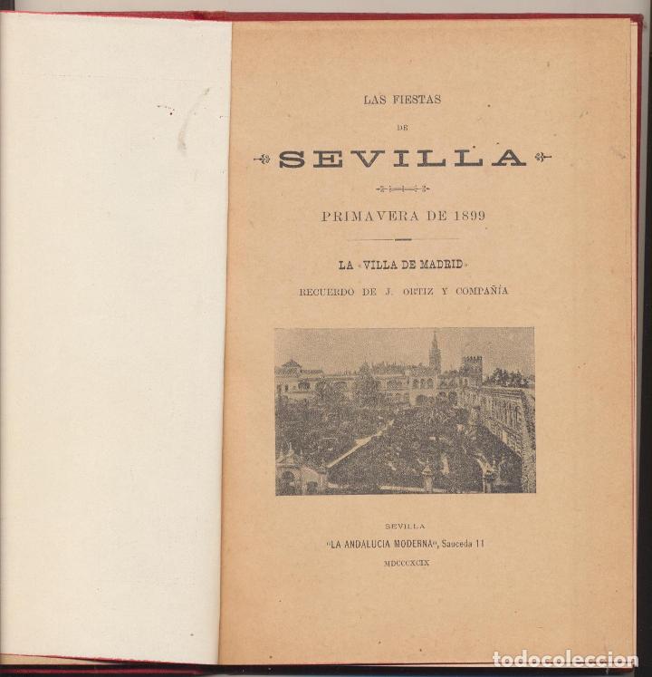 Libri di seconda mano: Las Fiestas de Sevilla en la Primavera de 1899. Recuerdo de J. Ortiz y Ca. La Villa de Madrid. MUY R