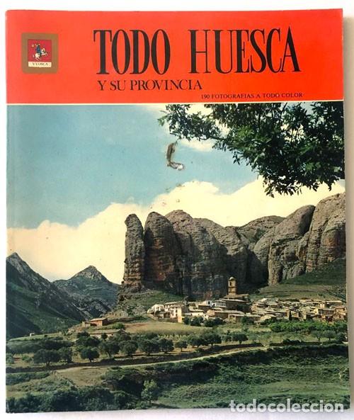 Libri di seconda mano: TODO HUESCA Y SU PROVINCIA 190 FOTOGRAFIAS A TODO COLOR 1979 / 1&ordf; EDICION