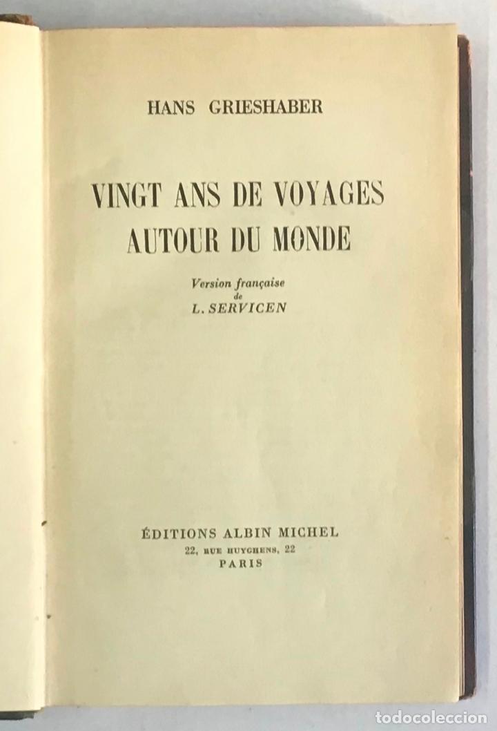 Libri di seconda mano: VINGT ANS DE VOYAGES AUTOUR DU MONDE. - GRIESHABER, Hans. 1946 - VIAJES