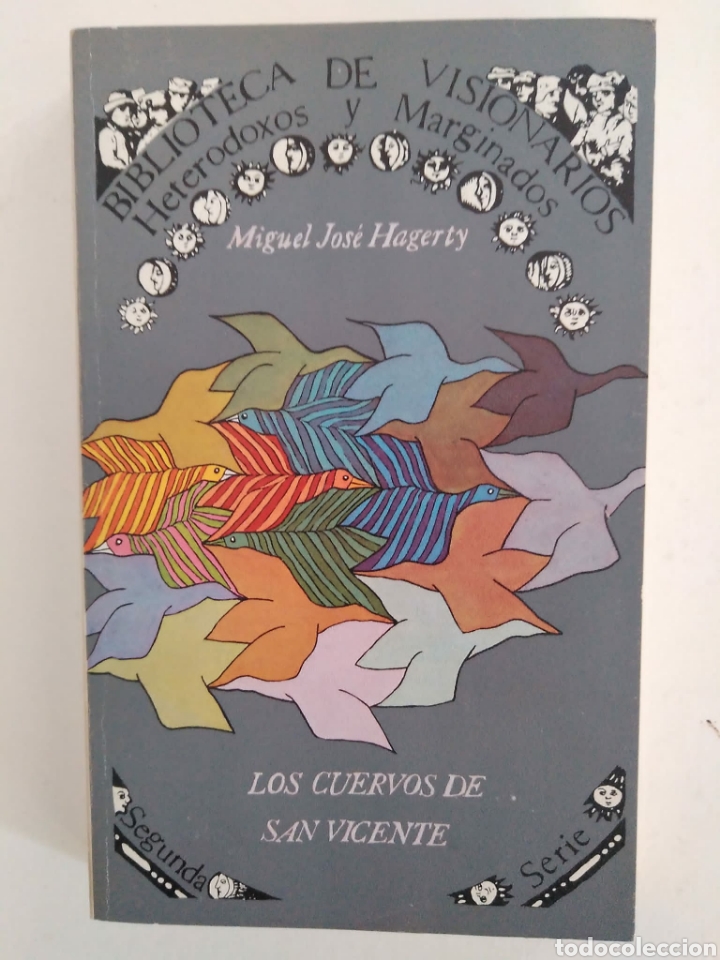 Libros de segunda mano: Los cuervos de San Vicente /Miguel Jos&eacute; Hagerty. Biblioteca de visionarios, heterodoxos y marginados