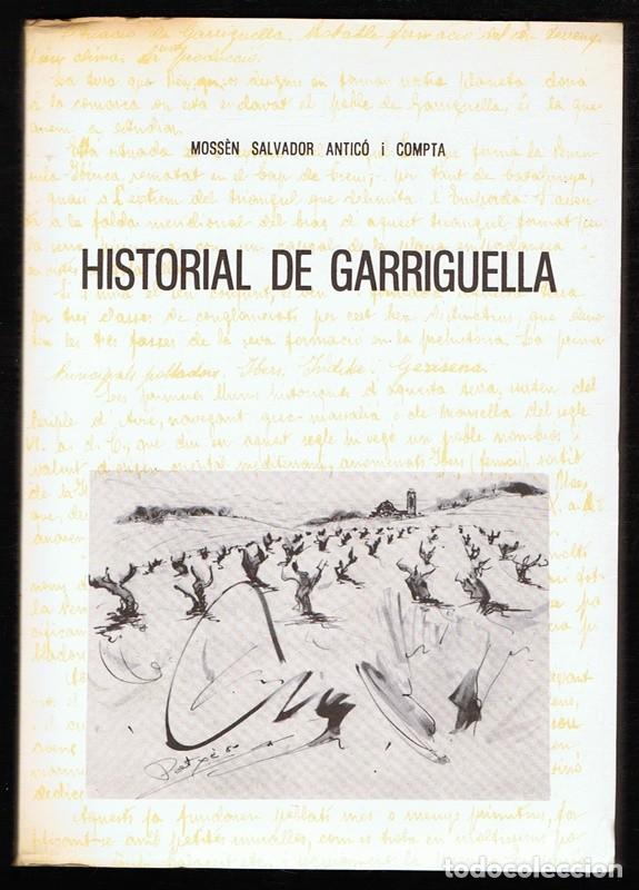 Libri di seconda mano: HISTORIAL DE GARRIGUELLA MOSS&Eacute;N SALVADOR ANTIC&Oacute; I COMPTA
