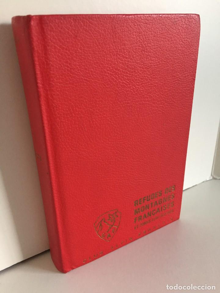 Libri di seconda mano: REFUGES DES MONTAGNES FRAN&Ccedil;AISES ET ZONES LIMITROPHES. CLUB ALPIN FRAN&Ccedil;AIS. REFUGIOS DE MONTA&Ntilde;AS.