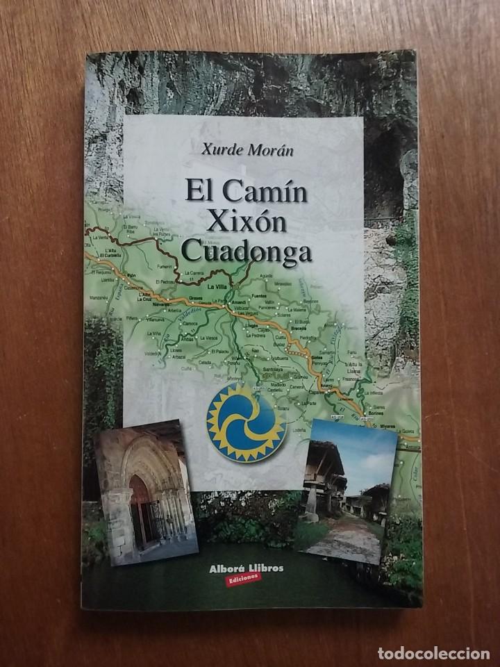 Libri di seconda mano: EL CAMIN XIXON CUADONGA, XURDE MORAN, ALBORA LLIBROS, 1998, CAMINO GIJON COVADONGA, ASTURIAS
