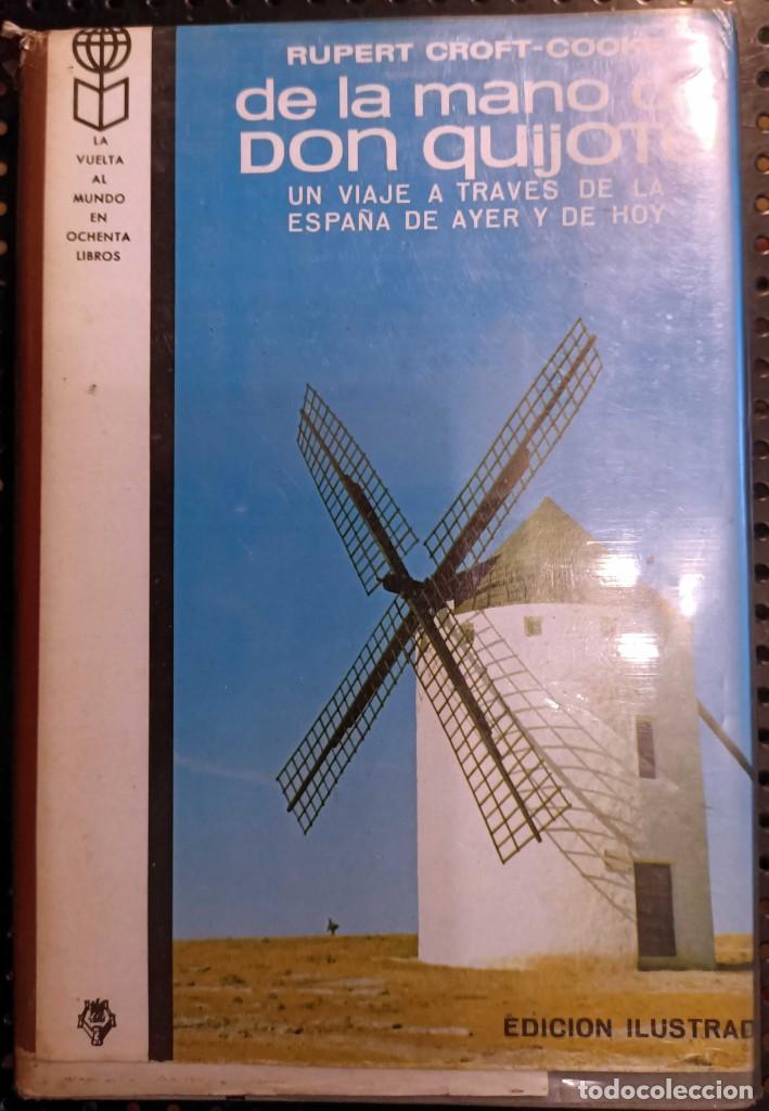 Libros de segunda mano: ❤️ Libro DE LA MANO DE DON QUIJOTE, RUBERT CROFT COOKE, 1970, MUY RARO ❤️