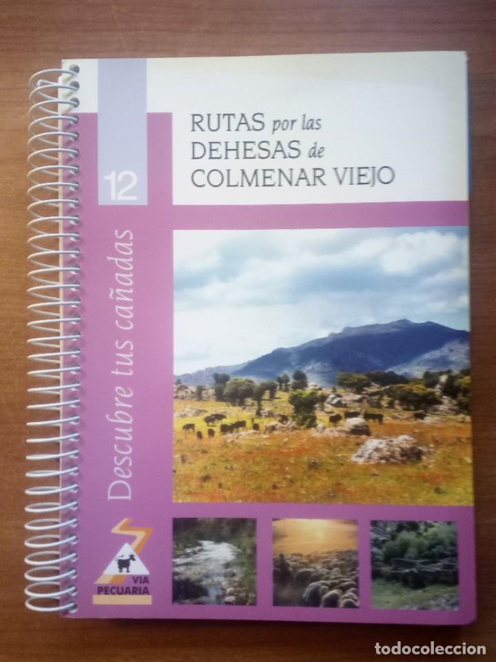 Libri di seconda mano: DESCUBRE TUS CA&Ntilde;ADAS NUM 12 RUTAS POR LAS DEHESAS DE COLMENAR VIEJO - VV AA