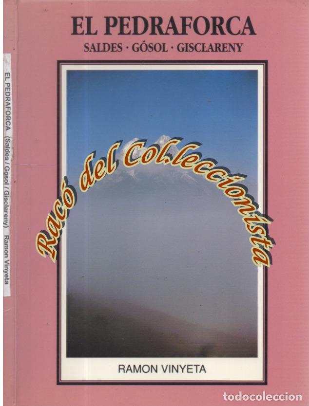 Libri di seconda mano: EL PEDRAFORCA, SALDES, GOSOL, GISCLARENY, RAMON VINYETA, ART I PAISATGE, 1992